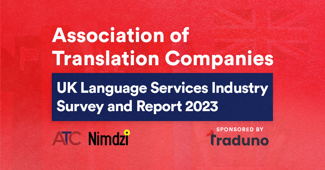 2023 UK Language Services Industry Survey & Report is Out!